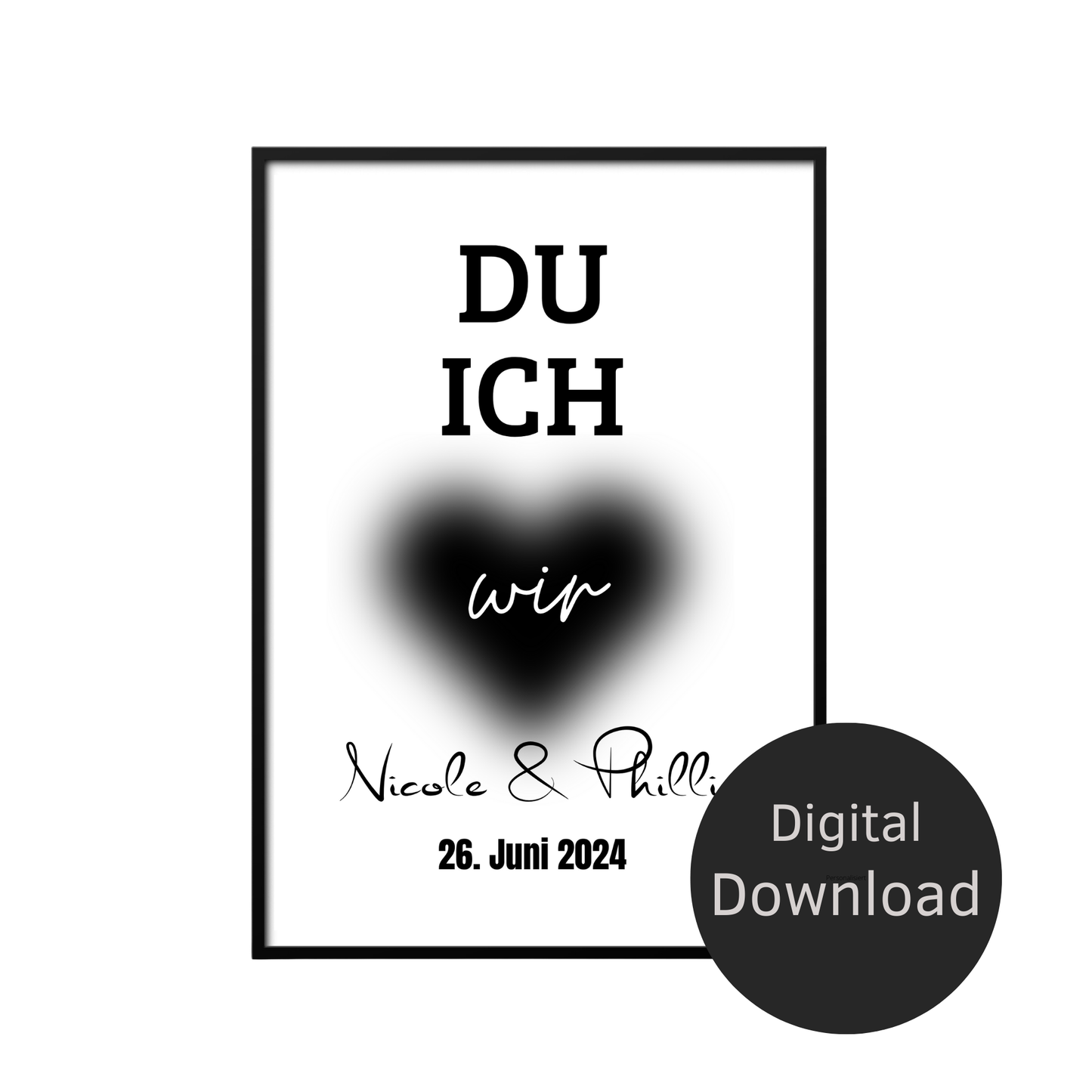 Personalisiertes Hochzeitsposter "DU ICH WIR" im Herz – Name & Datum. Sofort-Download, selbst ausdrucken. Perfektes Last-Minute-Hochzeitsgeschenk.
