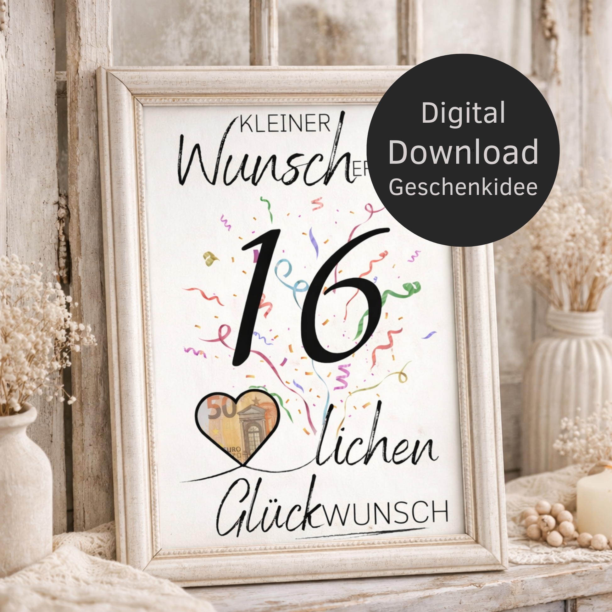 Digitaler Download Geldgeschenk Wunscherfüller 16. Geburtstag – DIY PDF mit großer 16 und Herz für Geldschein