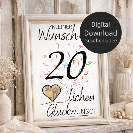 Digitaler Download Geldgeschenk Wunscherfüller 20. Geburtstag – DIY PDF mit großer 20 und Herz zum Einlegen eines Geldscheins
