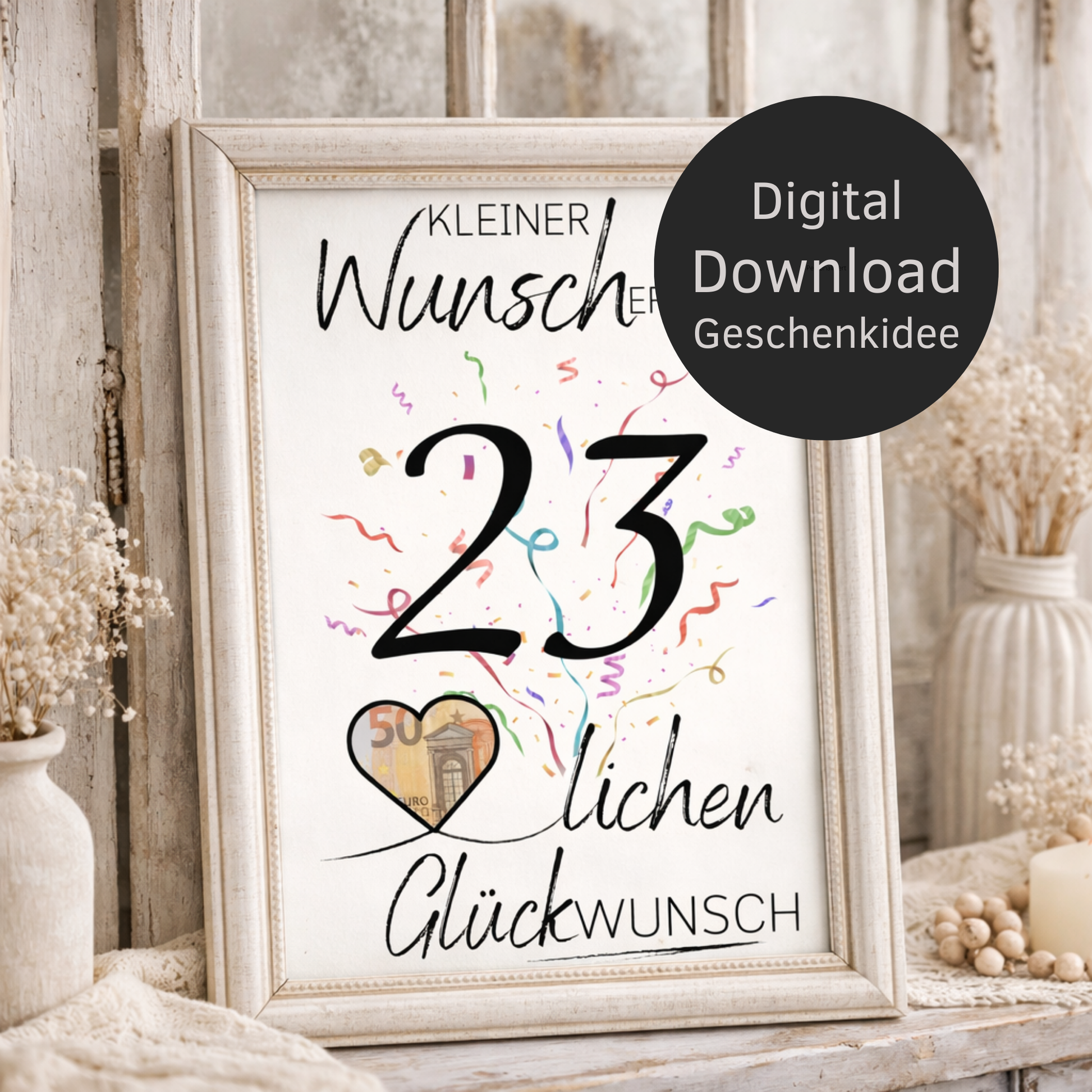 Digitaler Download Geldgeschenk Wunscherfüller 23. Geburtstag – DIY PDF mit großer 23 und Herz zum Einlegen eines Geldscheins