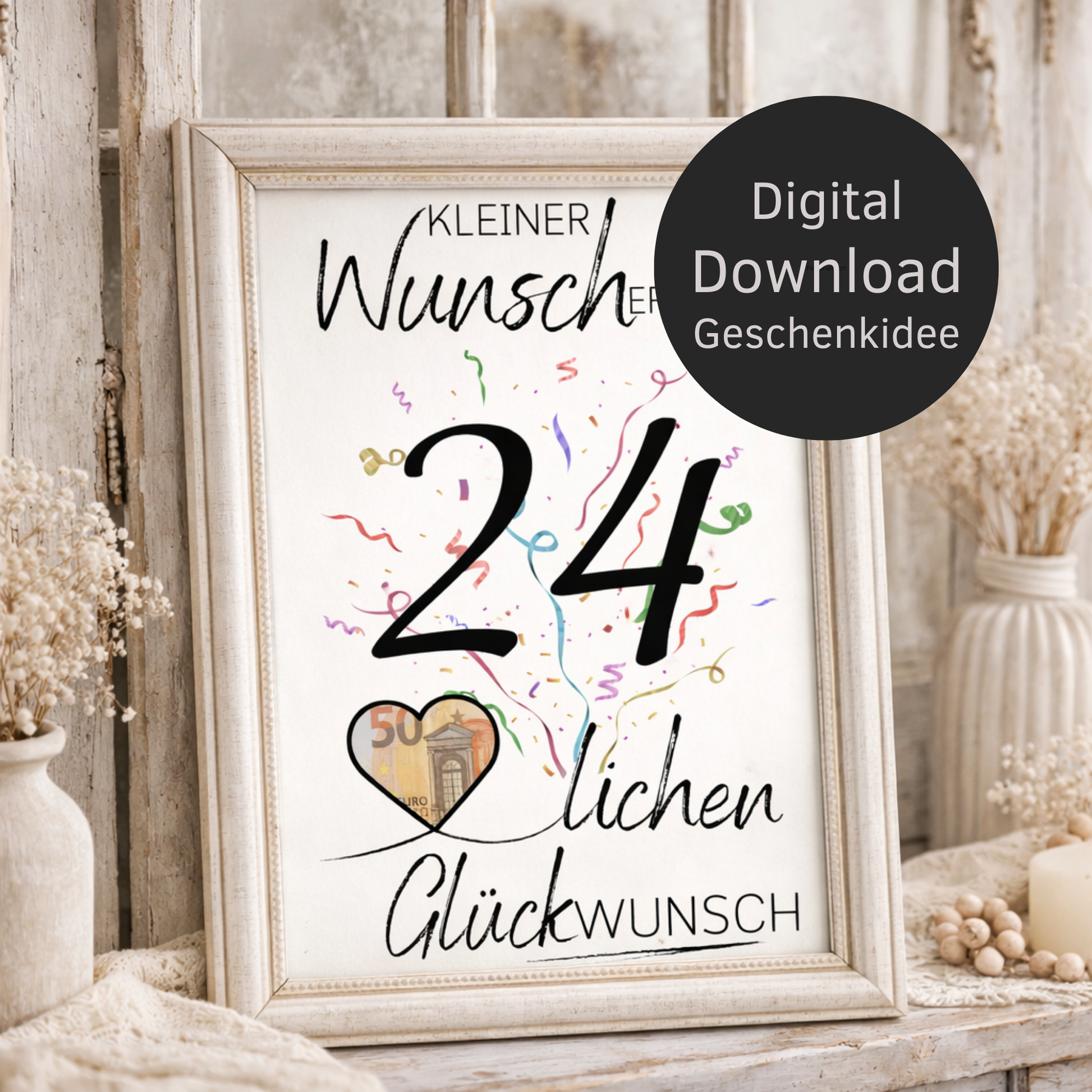 Digitaler Download Geldgeschenk Wunscherfüller 24. Geburtstag – DIY PDF mit großer 24 und Herz für Geldschein