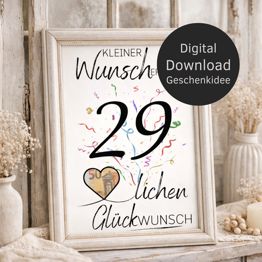 Digitaler Download Geldgeschenk Wunscherfüller 29. Geburtstag – kreatives DIY Geldgeschenk PDF mit großer 29 und Herz zum Einlegen eines Geldscheins
