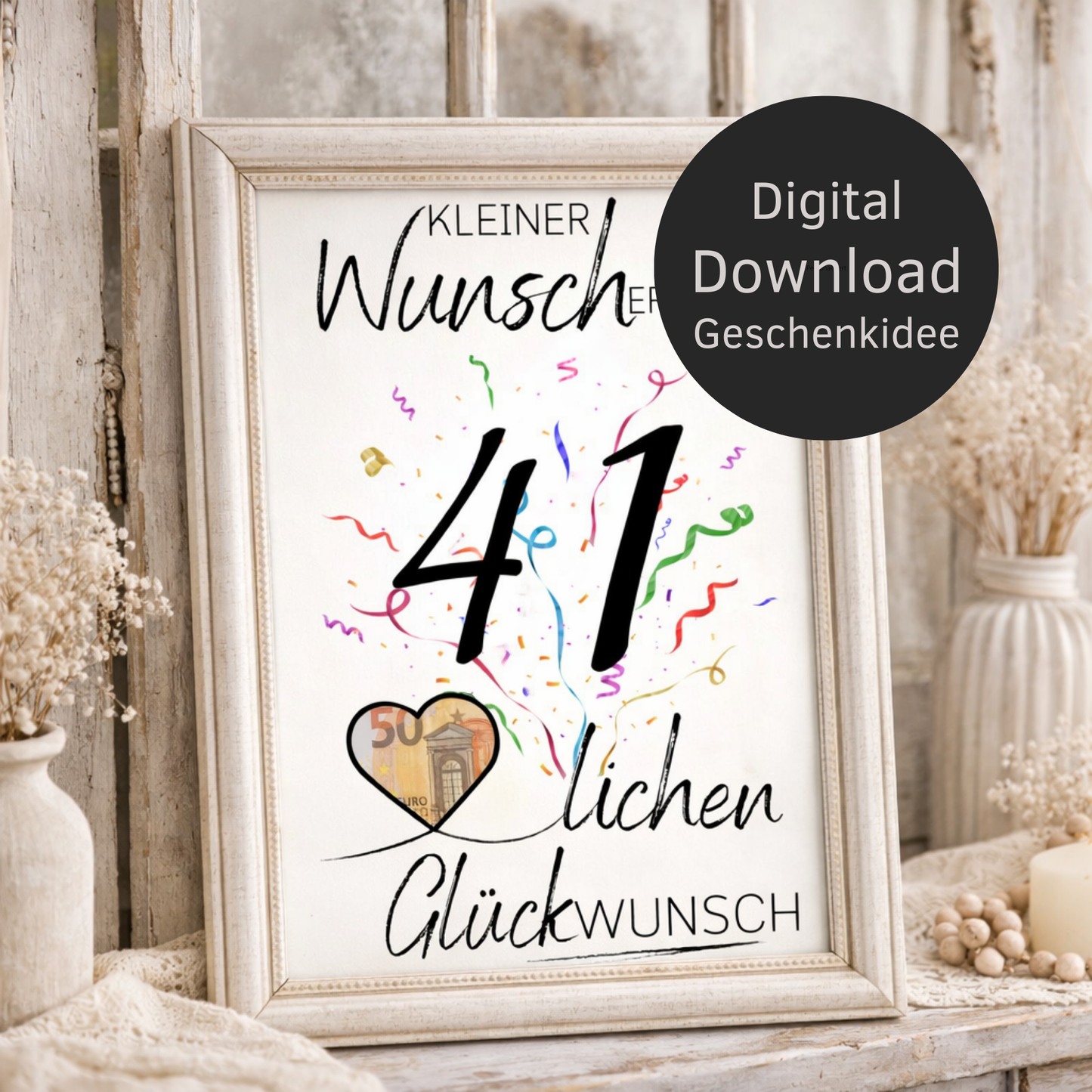 Digitaler Download Geldgeschenk Wunscherfüller zum 41. Geburtstag als kreatives DIY Geschenk mit großer 41 und Herz für Geldschein