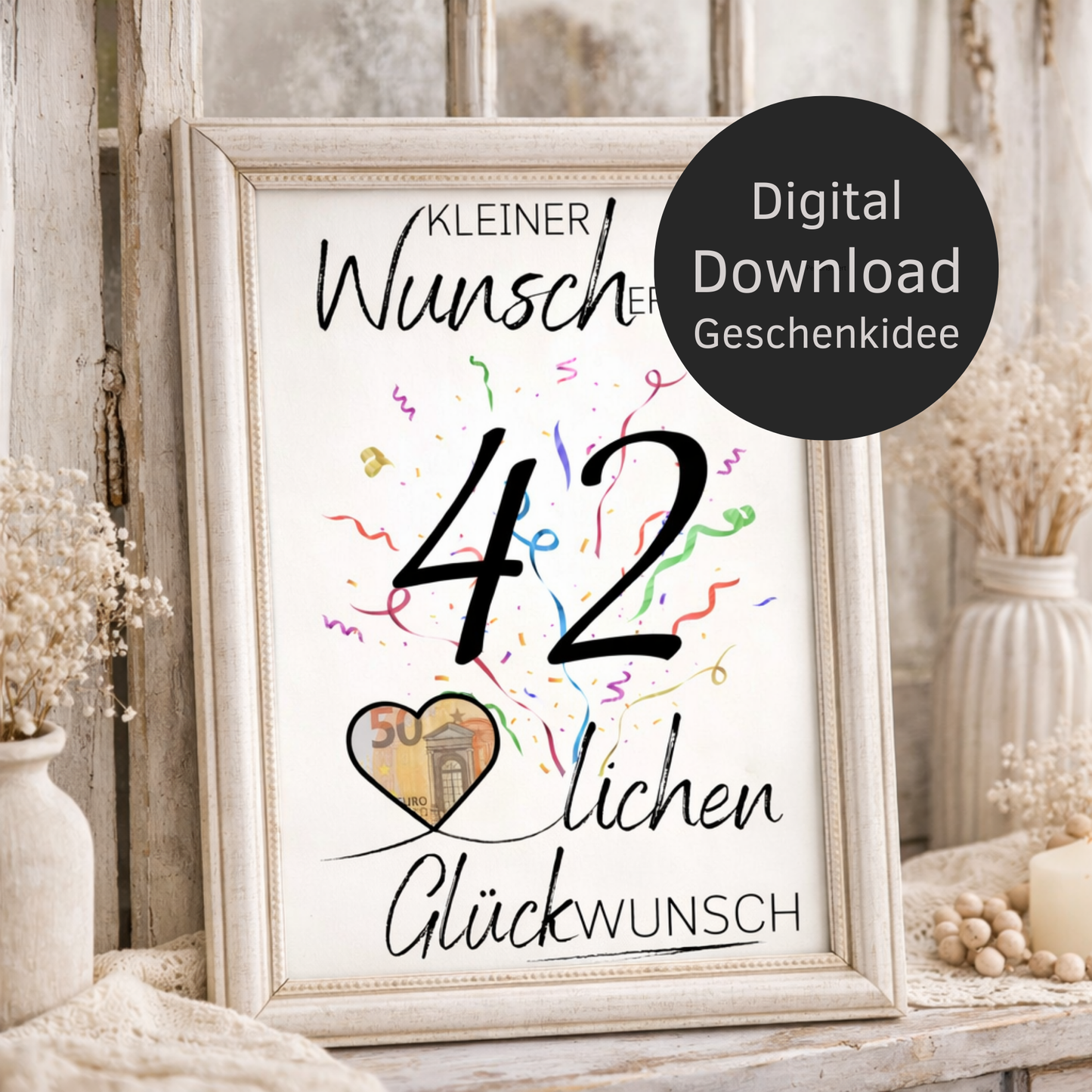 Digitaler Download Geldgeschenk Wunscherfüller zum 42. Geburtstag als kreatives DIY Geschenk mit großer 42 und Herz für Geldschein