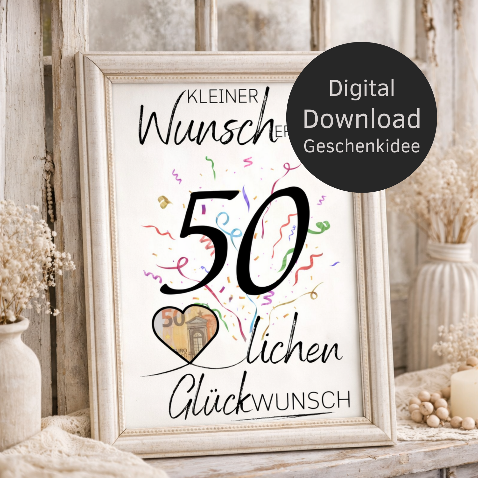 Digitaler Download Geldgeschenk Wunscherfüller zum 50. Geburtstag als kreatives DIY Geschenk mit großer 50 und Herz für Geldschein