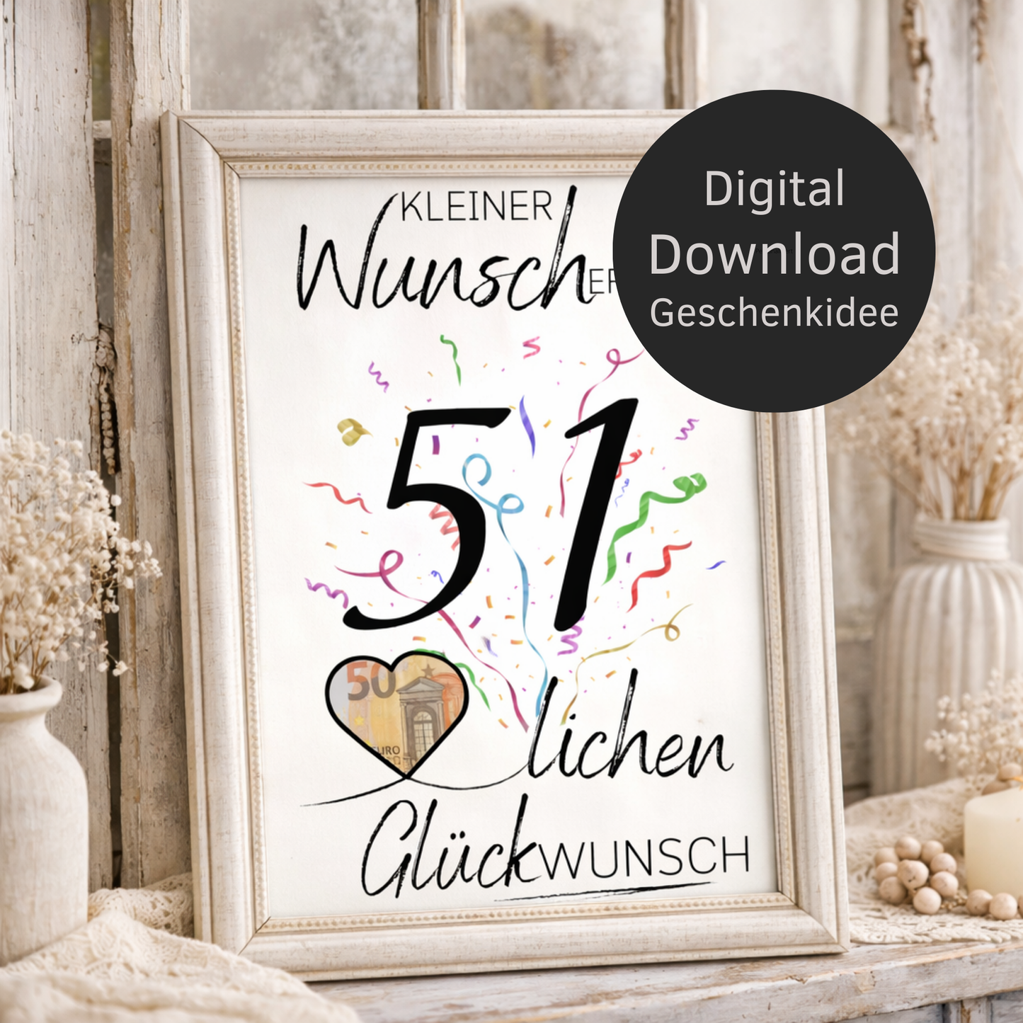 Digitaler Download Geldgeschenk Wunscherfüller zum 51. Geburtstag als kreatives DIY Geschenk mit großer 51 und Herz für Geldschein