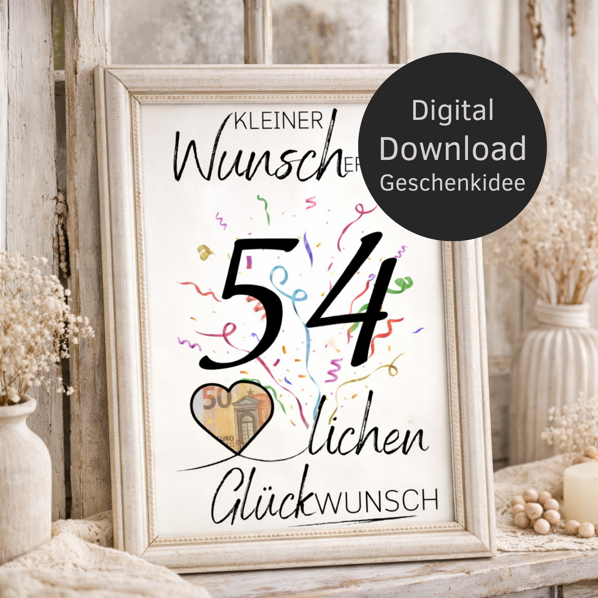Digitaler Download Geldgeschenk Wunscherfüller zum 54. Geburtstag als kreatives DIY Geschenk mit großer 54 und Herz für Geldschein