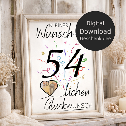 Digitaler Download Geldgeschenk Wunscherfüller zum 54. Geburtstag als kreatives DIY Geschenk mit großer 54 und Herz für Geldschein