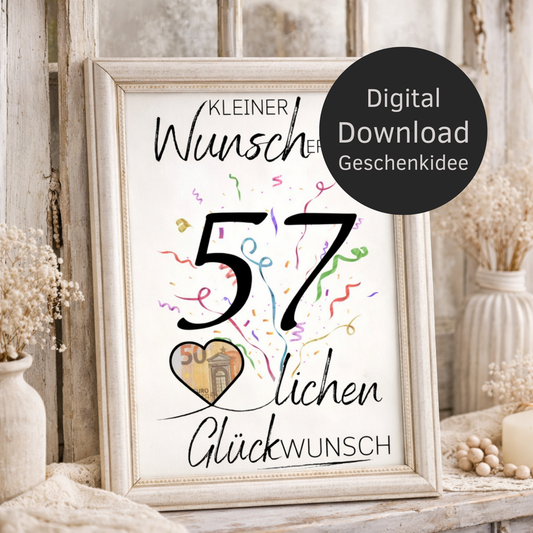 Digitaler Download Geldgeschenk Wunscherfüller zum 57. Geburtstag als kreatives DIY Geschenk mit großer 57 und Herz für Geldschein