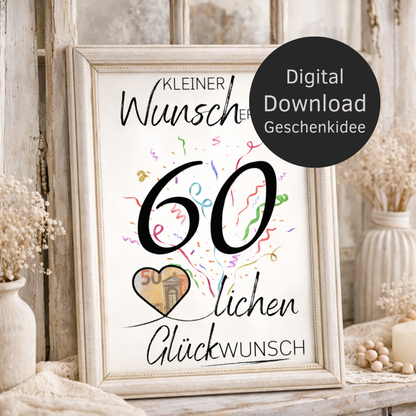 Digitaler Download Geldgeschenk Wunscherfüller zum 60. Geburtstag als kreatives DIY Geschenk mit großer 60 und Herz für Geldschein