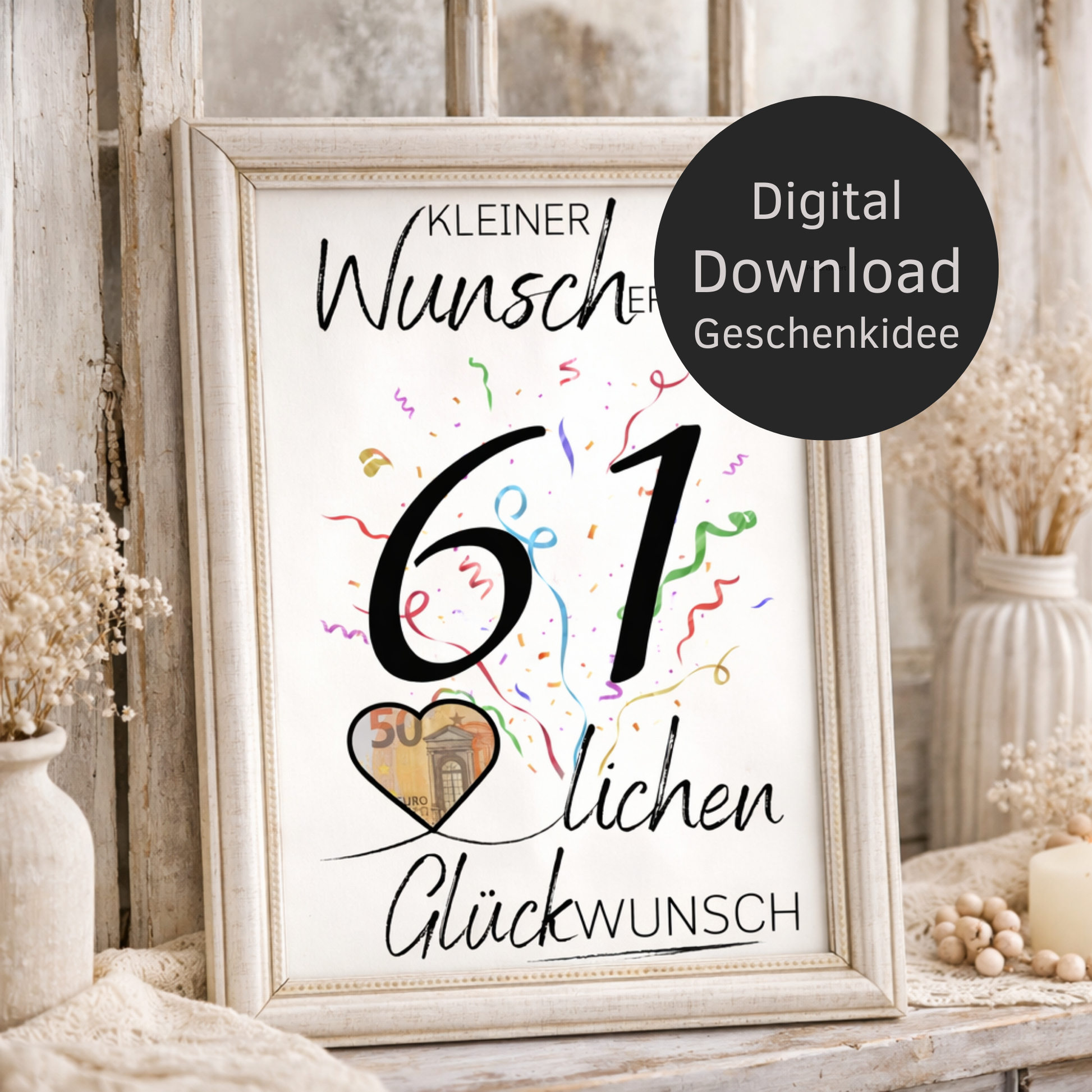 Digitaler Download Geldgeschenk Wunscherfüller zum 61. Geburtstag als kreatives DIY Geschenk mit großer 61 und Herz für Geldschein