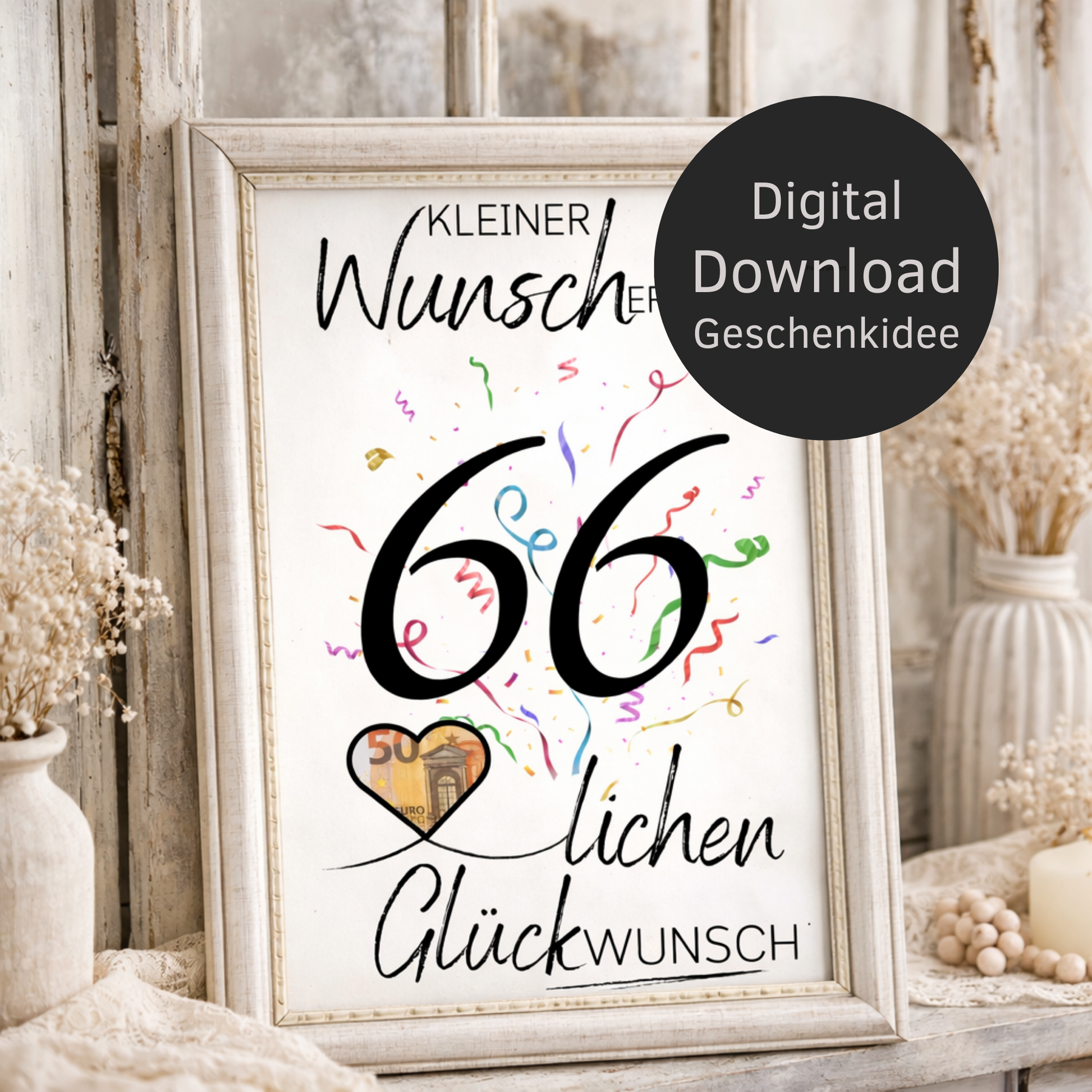 Digitaler Download Geldgeschenk Wunscherfüller zum 66. Geburtstag als kreatives DIY Geschenk mit großer 66 und Herz für Geldschein