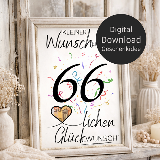 Digitaler Download Geldgeschenk Wunscherfüller zum 66. Geburtstag als kreatives DIY Geschenk mit großer 66 und Herz für Geldschein