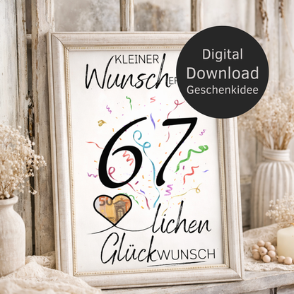 Digitaler Download Geldgeschenk Wunscherfüller zum 67. Geburtstag als kreatives DIY Geschenk mit großer 67 und Herz für Geldschein