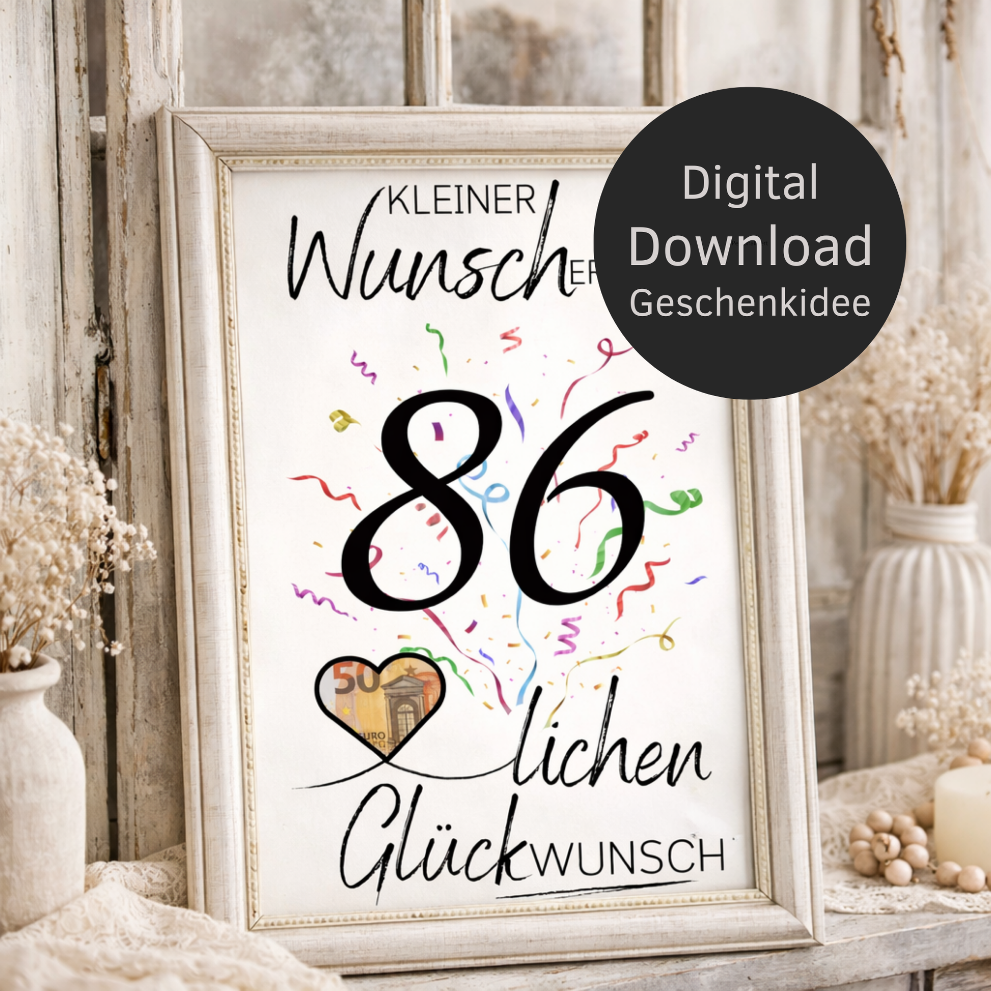 Digitaler Download Geldgeschenk Wunscherfüller zum 86. Geburtstag als kreatives Geburtstagsgeschenk DIY mit großer 86 und Herz für Geldschein