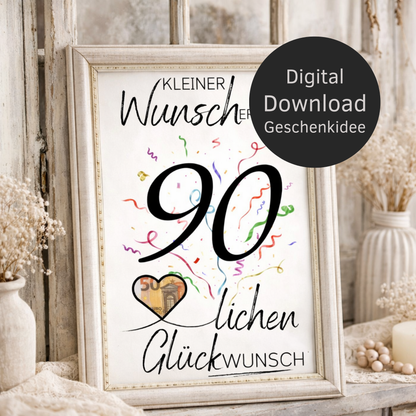 Digitaler Download Geldgeschenk Wunscherfüller zum 90. Geburtstag als kreatives Geburtstagsgeschenk DIY mit großer 90 und Herz für Geldschein